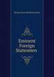 Eminent Foreign Statesmen ., G. P. James 