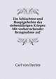 Die Schlachten und Hauptgefechte des siebenjahrigen Krieges: Mit vorherrschender Bezugnahme auf ., Carl von Decker 