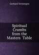 Spiritual Crumbs from the Masters? Table, Gerhard Tersteegen 