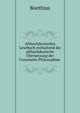 Althochdeutsches Lesebuch enthaltend die althochdeutsche Ubersetzung der Consolatio Philosophiae ., Boethius 