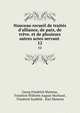 Nouveau recueil de trait?s d'alliance, de paix, de tr?ve. et de plusieurs autres actes servant ., Georg Friedrich Martens, Friedrich Wilhelm August Murhard , Friedrich Saalfeld , Karl Martens 
