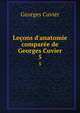 Le?ons d'anatomie compar?e de Georges Cuvier, Cuvier Georges 