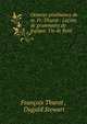 Oeuvres posthumes de m. Fr. Thurot : Lecons de grammaire de logique. Vie de Reid, Fran?ois Thurot , Dugald Stewart 