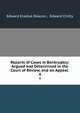 Reports of Cases in Bankruptcy: Argued and Determined in the Court of Review, and on Appeal .. 4, Edward Erastus Deacon , Edward Chitty 