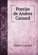 Poesias de Andres Cassard, Andres Cassard 