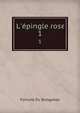 L'?pingle rose, Boisgobey Fortune Du 