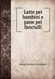 Latte pei bambini e pane pei fanciulli, Samuel Bradhurst Schieffelin 