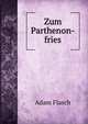 Zum Parthenon-fries, Adam Flasch 