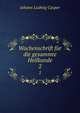 Wochenschrift fr die gesammte Heilkunde. 2, Johann Ludwig Casper 