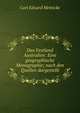 Das Festland Australien: Eine geographische Monographie; nach den Quellen dargestellt, Carl Eduard Meinicke 
