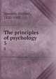 The principles of psychology. 5, Герберт Спенсер 
