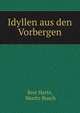 Idyllen aus den Vorbergen, Bret Harte, Moritz Busch 
