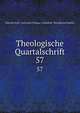 Theologische Quartalschrift. 57, Eberhard-Karls -Universit?t (Tybinga ). Katholisch -Theologische Fakult?t 