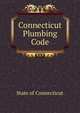 Connecticut Plumbing Code, State of Connecticut 
