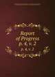 Report of Progress. p. 4, v. 2, Pennsylvania State Geologist (1874-1890 )., Geological Survey of Pennsylvania , Pennsylvania Board of Commissioners for the Second Geological Survey 