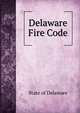 Delaware Fire Code, State of Delaware 