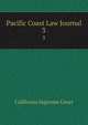 Pacific Coast Law Journal. 3, California Supreme Court 