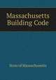 Massachusetts Building Code, State of Massachusetts 