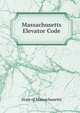 Massachusetts Elevator Code, State of Massachusetts 