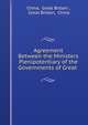 Agreement Between the Ministers Plenipotentiary of the Governments of Great ., China, Great Britain , Great Britain, China 