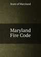 Maryland Fire Code, State of Maryland 