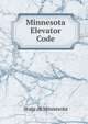 Minnesota Elevator Code, State of Minnesota 