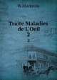 Traite Maladies de L'Oeil, W. Macknzie 