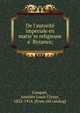 De l'autorite? impe?riale en matie?re religieuse a? Byzance;, Gasquet, Ame?de?e Louis Ulysse, 1852-1914. [from old catalog] 