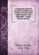 I magazzini generali secondo la legislazione italiana e le principali leggi straniere, con appendici : studio teorico-pratico, Vidari, Ercole, 1836-1916 