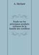 Etude sur les principaux produits resineux de la famille des coniferes, A. Herlant 