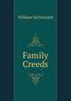 Family Creeds, William McDonnell 