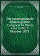 Der internationale Pomologische Congress in Wien vom 2. Bis 7. Oktober 1873 ., Internationaler pomologischer Congress , Eduard Lucas 