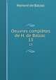 Oeuvres compltes de H. de Balzac .. 13, Honore? de Balzac 