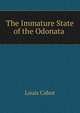 The Immature State of the Odonata ., Louis Cabot 