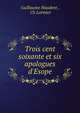 Trois cent soixante et six apologues d'Esope, Guillaume Haudent , Ch Lormier 