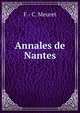 Annales de Nantes, F.- C. Meuret 
