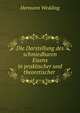 Die Darstellung des schmiedbaren Eisens in praktischer und theoretischer ., Hermann Wedding 