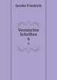 Vermischte Schriften. 6, Jacobs Friedrich 