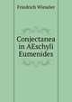 Conjectanea in AEschyli Eumenides, Friedrich Wieseler 