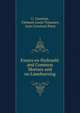 Essays on Hydraulic and Common Mortars and on Limeburning, C. Courtois, Cl?ment Louis Treussart, Jean Constant Petot 