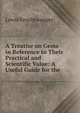 A Treatise on Gems in Reference to Their Practical and Scientific Value: A Useful Guide for the ., Lewis Feuchtwanger 