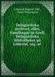 Delagardiska archivet, eller, Handlingar ur Grefl. Delagardiska bibliotheket pa Loberod, utg. af ., L?ber?d Hagard. bibl , Peter Wieselgren 