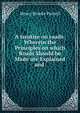 A treatise on roads: Wherein the Principles on which Roads Should be Made are Explained and ., Henry Brooke Parnell 
