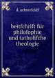 beitfchrift fur philofophie und tatholifche theologie, D. Achterfcldf 