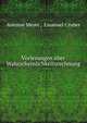 Vorlesungen uber Wahrscheinlichkeitsrechnung, Antoine Meyer , Emanuel Czuber 