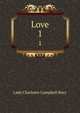 Love. 1, Lady Charlotte Campbell Bury 