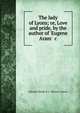 The lady of Lyons; or, Love and pride, by the author of 'Eugene Aram' &c, Edward George E.L . Bulwer- Lytton 