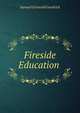 Fireside Education ., Samuel Griswold Goodrich 