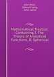 Mathematical Treatise: Containing I. The Theory of Analytical Functions, II. Spherical ., John West, Edward Sang, John Leslie 