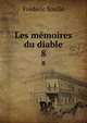 Les mmoires du diable. 8, Frederic Soulie 